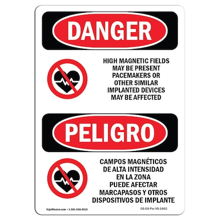 OSHA Danger, High Magnetic Fields Pacemakers Bilingual, 18in X 12in Rigid Plastic